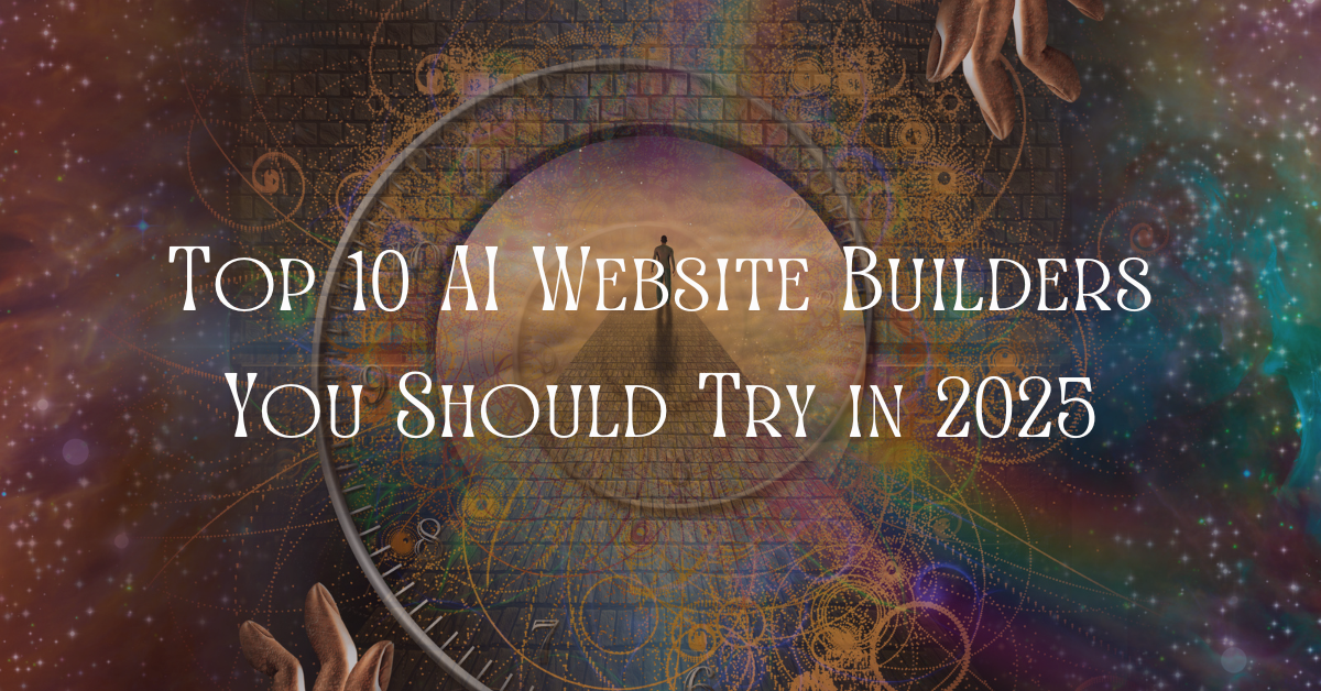 Top 10 AI Website Builders You Should Try in 2025