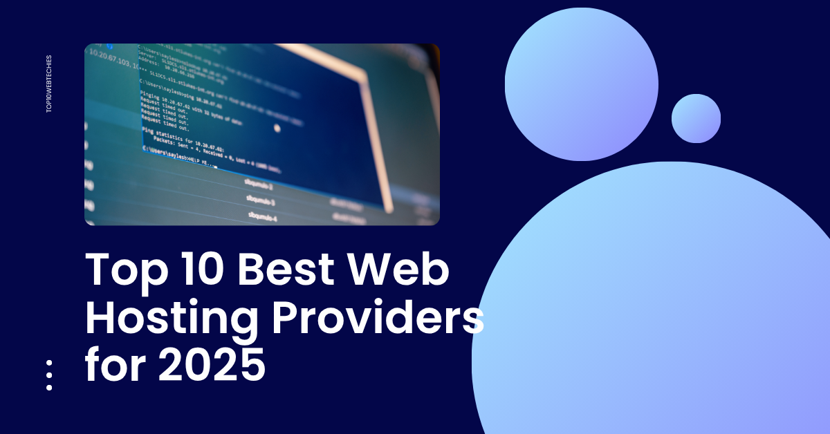 Top 10 Best Web Hosting Providers for 2025 — Speed, Support, and Value That Matter